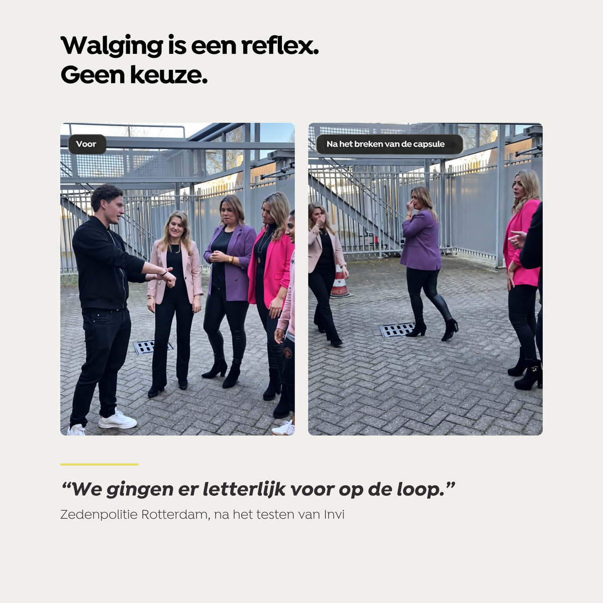 Voor en na: medewerkers van de zedenpolitie Rotterdam deinzen terug van de geur van de Invi armband
